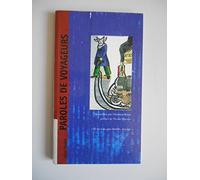 Paroles de voyageurs: "Si tu n'as pas étudié, voyage"