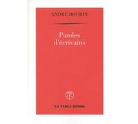 Paroles d'écrivains André Bourin (Auteur)