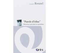 Paroles d'éduc - Éducateur specialisé au quotidien