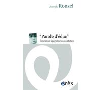 Paroles d'éduc - Éducateur specialisé au quotidien
