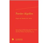 Paroles dégelées Mireille Huchon (Collection dirigée par), Nora Viet (Editeur du volume), Trung Tran (Editeur du volume), Marie-Claire Thomine-Bichard (Editeur du volume), Anne Réach-Ngô (Editeur du v