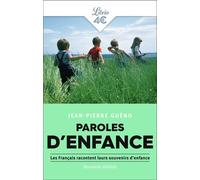 Paroles d'enfance Les Français racontent leurs souvenirs d'enfance - Jean-Pierre Guéno - Librio - Poche - Récit
