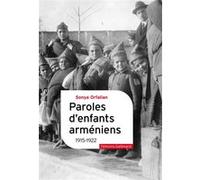 Sonya Orfalian – Paroles d'enfants arméniens – 1915-1922 – Trad. Silvia Guzzi – Gallimard