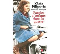 Paroles d'enfants dans la guerre - journaux intimes d'enfants et de jeunes gens 1914-2004