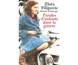 Paroles d'enfants dans la guerre - journaux intimes d'enfants et de jeunes gens 1914-2004