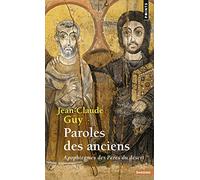 Paroles des anciens. Apophtegmes des pères du désert