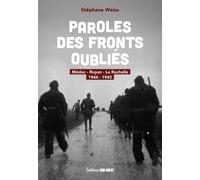 Paroles des fronts oubliés Médoc - Royan - La Rochelle 1944-1945 - Stéphane Weiss - Sud-Ouest - broché - Essai