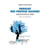 Paroles Des Peuples Racines - Plaidoyer Pour La Terre