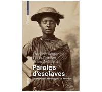 Paroles D'esclaves - Guadeloupe, Martinique, La Réunion