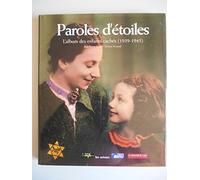 Paroles d'étoiles : L'Album des enfants cachés, 1939-1945