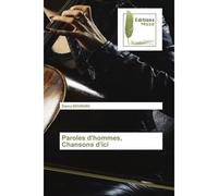 Paroles d'hommes, Chansons d'ici - Danny Ndungidi - Muse Editions - Poche - Roman