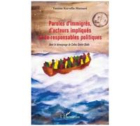 Paroles d'immigrés, d'acteurs impliqués et de responsables politiques - Yassine Kervella Mansare - L'harmattan - broché - Essai