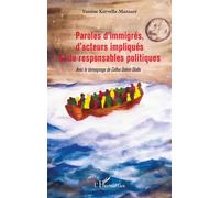 Paroles d'immigrés, d'acteurs impliqués et de responsables politiques - Yassine Kervella Mansare - L'harmattan - broché - Essai