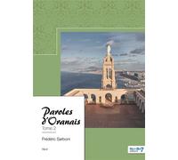 Paroles d'Oranais - Tome 2 - Frédéric Sarboni - Nombre 7 - broché - Récit