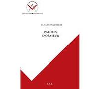 Paroles d'orateur Claude Wautelet (Auteur)