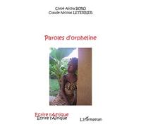 Paroles d'orpheline - Noël Denoyel - L'harmattan - broché - Roman