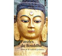 Paroles du Bouddha - Tirées de la tradition primitive - Bouddha - Points - Livre