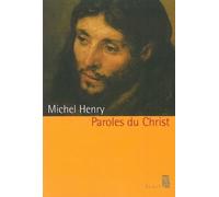 Paroles du Christ - Michel Henry - Seuil - broché - Essai