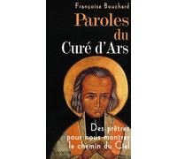 Paroles du curé d'Ars : Des prêtres pour nous montrer le chemin du Ciel