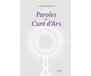 Paroles du Curé d'Ars - Roland Varin - Mame - relié - Essai