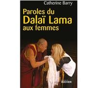 Paroles du Dalaï Lama aux femmes Catherine Barry (Auteur)
