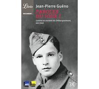 Paroles du jour J: Lettres et carnets du débarquement (été 1944)