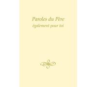 Paroles du Père, également pour toi