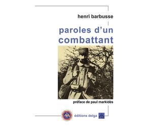 Paroles d'un combattant - Henri Barbusse - Delga - broché - Essai