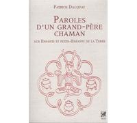Paroles d'un grand-père chaman – Aux enfants et petits‑enfants de la Terre – Vega