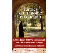 Paroles d'un moine en chemin: Entretiens avec Monique Hébrard