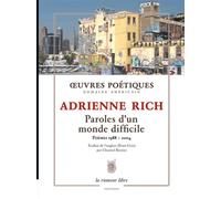 Paroles d'un monde difficile Poèmes 1988 - 2004 - Adrienne Rich - La Rumeur Libre - broché - Poésie