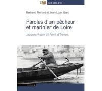 Paroles d'un pecheur et marinier de loire version mp3 Jacques Robin dit Vent d'travers - Bertrand Ménard - Feuillage - Texte lu (CD) - Textes lus CD