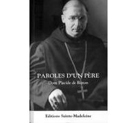 Paroles D'un Père - Abbaye Sainte-Marie De La Pierre-Qui-Vire, 1949-1952