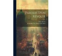 Paroles Dun Revolte by Reclus Elisee 18301905 Hardcover Book Reclus Elisee 18301905 (Auteur)
