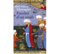 Abû’l-Hasan Kharaqânî – Paroles d'un soufi – Points – Livre