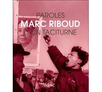Paroles d'un taciturne Entretiens avec Bertrand Eveno - Marc Riboud - Delpire - broché - Entretien