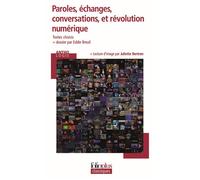 Paroles, échanges, conversations et révolution numérique - Collectif - Gallimard - Poche - Scolaire / Universitaire