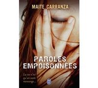 Paroles empoisonnées Maïté Carranza (Auteur), Nathalie Nédélec-Courtès (Traduction)