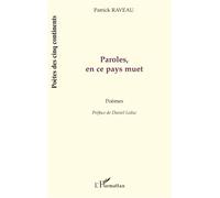 Paroles, en ce pays muet - Patrick Raveau - L'harmattan - broché - Poésie
