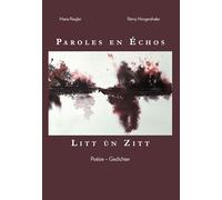 Paroles en échos: Litt ùn Zitt