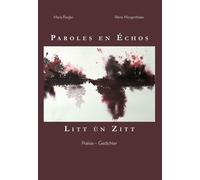 Paroles en échos Litt ùn Zitt - Rémy Morgenthaler - I.d.l'edition - broché - Poésie