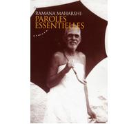 Paroles essentielles - Ramana Maharshi - Almora Eds - broché - Essai