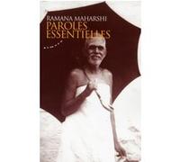 Paroles essentielles Ramana Maharshi (Auteur)