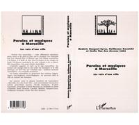 Paroles et musiques a marseille Les voix d'une ville - Cécile Van Den Avenne - L'harmattan - broché - Livre