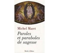 Paroles et paraboles de sagesse Michel Maret (Auteur)