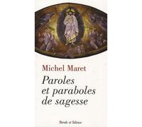 Paroles et paraboles de sagesse - Michel Maret - Parole Et Silence Eds - broché - Essai