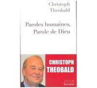 Paroles Humaines, Parole De Dieu