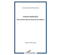 Paroles immigrées Onze soirées dans un foyer de travailleurs - Bernard Zimmermann - L'harmattan - broché - Essai