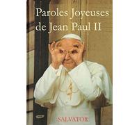 Paroles joyeuses de Jean paul II