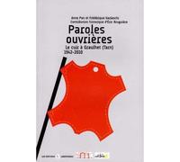 Paroles ouvrières - Le cuir à Graulhet (Tarn) 1942-2010 - Collectif - Libertaires Eds - broché - Monographie